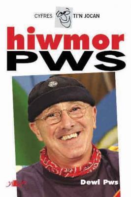 A picture of 'Hiwmor Pws' 
                              by Dewi Pws Morris