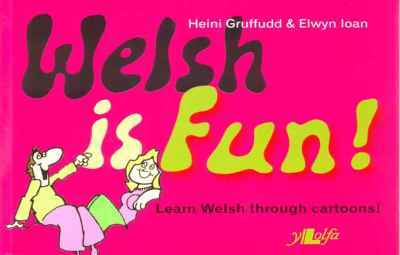 A picture of 'Welsh is Fun!' 
                              by Heini Gruffudd, Elwyn Ioan