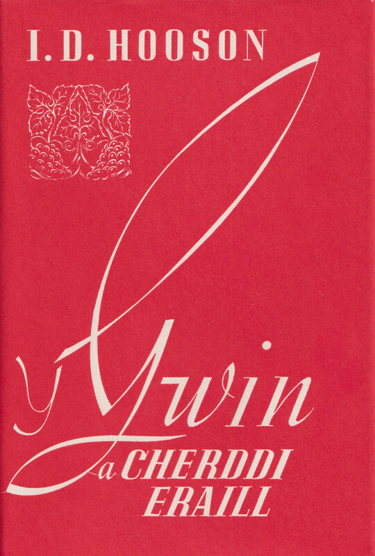 A picture of 'Y Gwin a Cherddi Eraill' 
                              by I.D. Hooson
