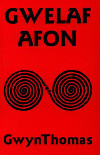 A picture of 'Gwelaf Afon' 
                              by Gwyn Thomas