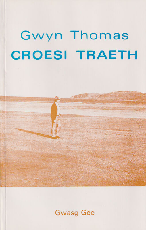 A picture of 'Croesi Traeth' 
                              by Gwyn Thomas