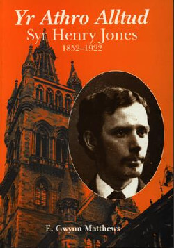 A picture of 'Yr Athro Alltud - Syr Henry Jones 1852-1922' 
                              by E. Gwynn Matthews