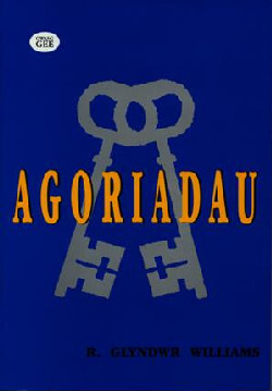 A picture of 'Agoriadau' 
                              by R. Glyndwr Williams