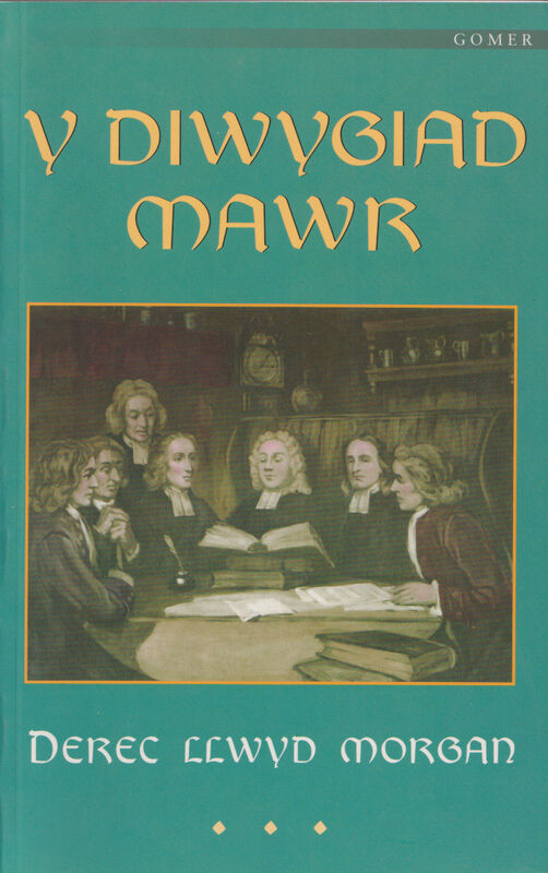 A picture of 'Y Diwygiad Mawr' 
                              by Derec Llwyd Morgan