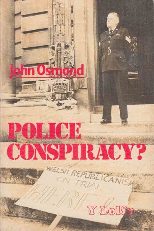 Llun o 'Police Conspiracy' 
                              gan John Osmond