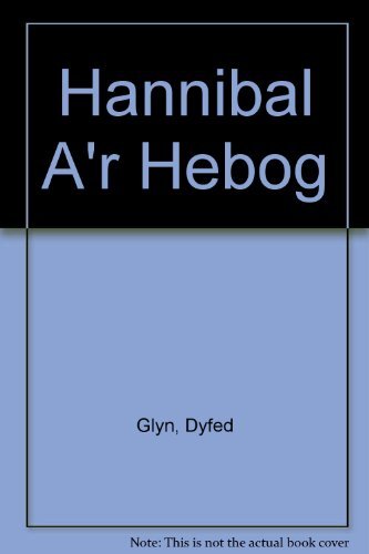 A picture of 'Hannibal a'r Hebog' 
                              by Dyfed Glyn