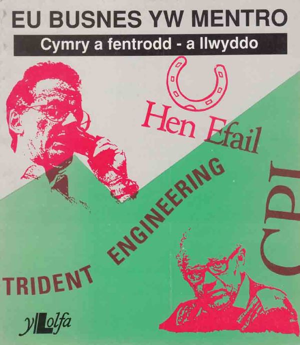 A picture of 'Eu Busnes yw Mentro' 
                              by Golwg