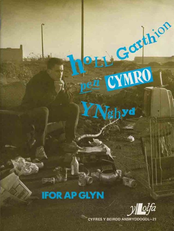 A picture of 'Holl Garthion Pen Cymro Ynghyd' 
                              by Ifor ap Glyn