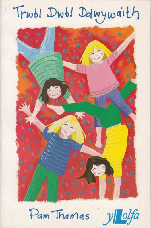 A picture of 'Trwbl Dwbl Ddwywaith' 
                              by Pam Thomas