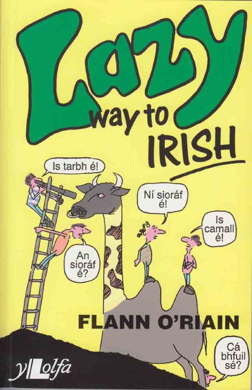 A picture of 'Lazy Way to Irish' 
                              by Flann O'Riain