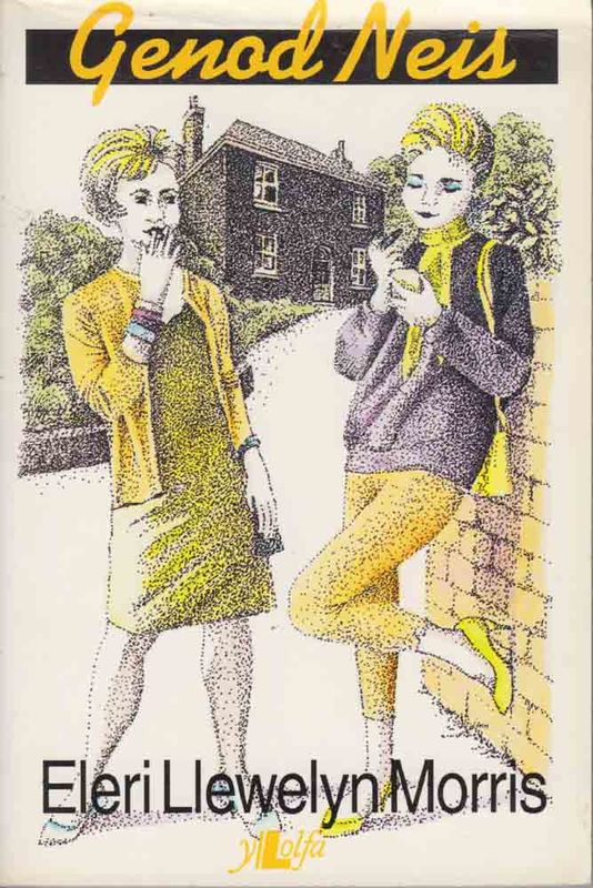 A picture of 'Genod Neis' 
                              by Eleri Llewelyn Morris