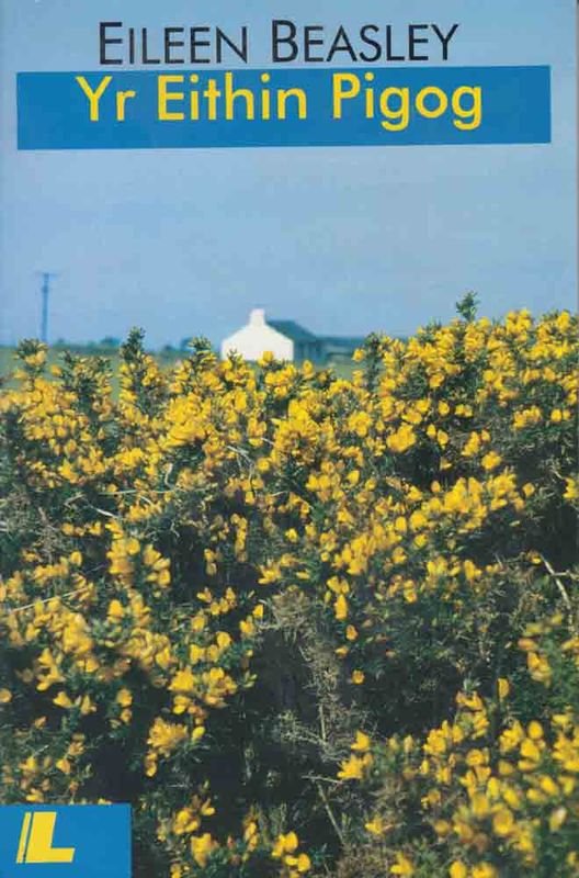 A picture of 'Yr Eithin Pigog' 
                              by Eileen Beasley