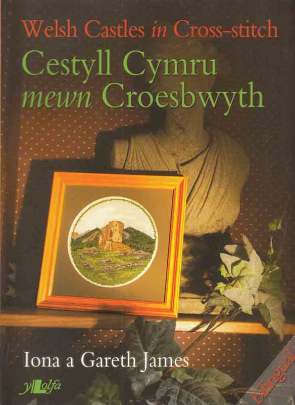 A picture of 'Cestyll Cymru Mewn Croesbwyth / Welsh Castles' 
                              by Gareth James
