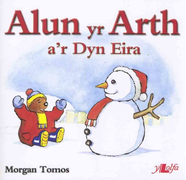 A picture of 'Alun yr Arth a'r Dyn Eira' 
                              by Morgan Tomos
