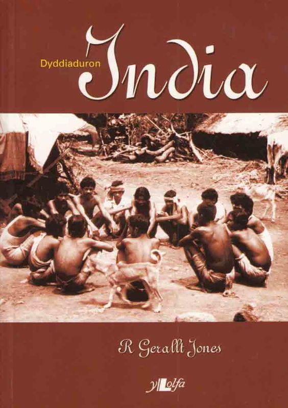 A picture of 'Dyddiaduron India' 
                              by R. Gerallt Jones