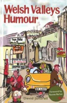 A picture of 'Welsh Valleys Humour' 
                              by David Jandrell