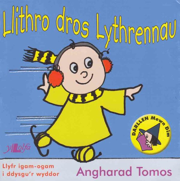 A picture of 'Llithro Dros Lythrennau' 
                              by Angharad Tomos