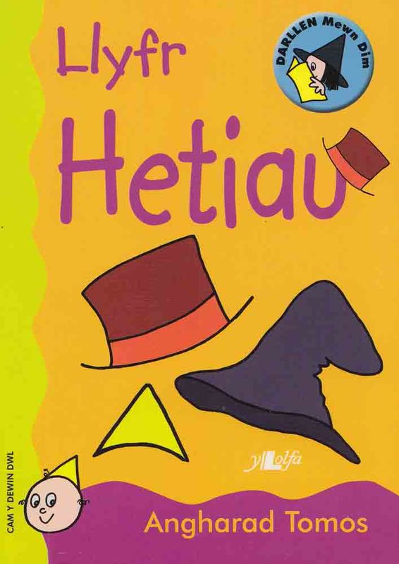 A picture of 'Llyfr Hetiau (Cam Y Dewin Dwl)' 
                              by Angharad Tomos