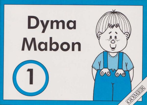 A picture of 'Cyfres Mabon:1. Dyma Mabon' 
                              by Anne Brooke