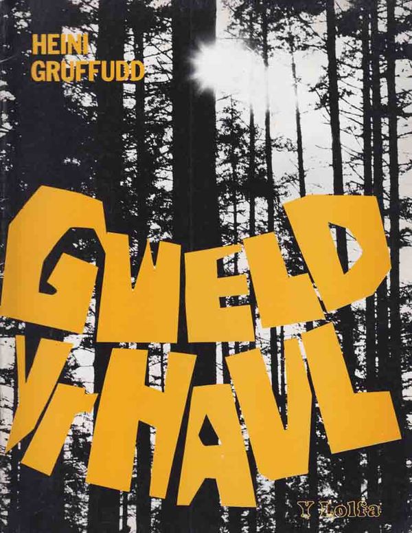 A picture of 'Gweld yr Haul' 
                              by Heini Gruffudd
