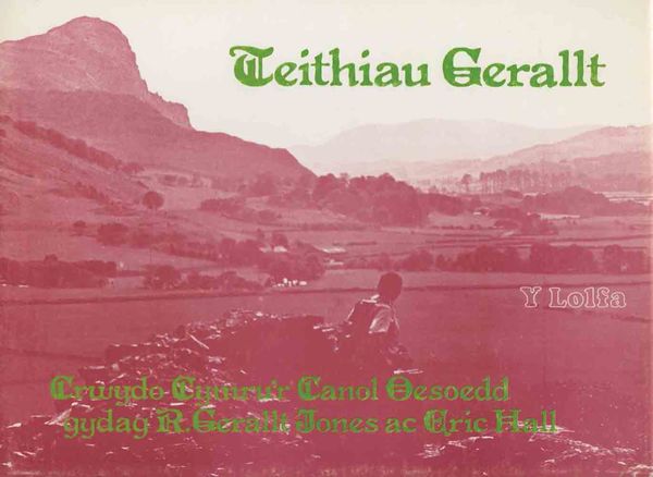A picture of 'Teithiau Gerallt' 
                              by R. Gerallt Jones, Eric Hall