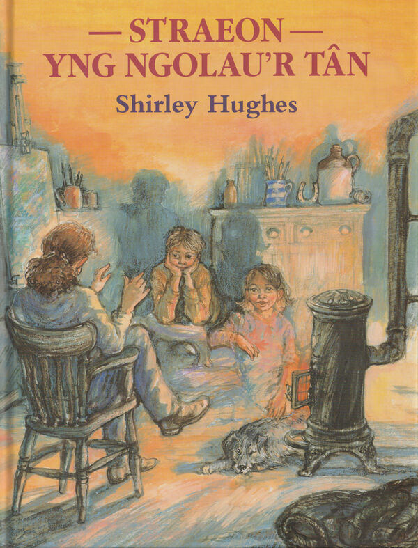 A picture of 'Straeon yng Ngolau'r Tân' 
                              by Shirley Hughes