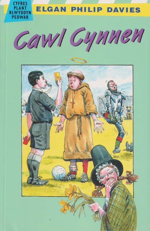 A picture of 'Cyfres Plant Blwyddyn Pedwar: Cawl Cynnen' 
                              by Elgan Philip Davies