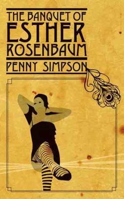 A picture of 'The Banquet of Esther Rosenbaum (Ebook)' 
                              by Penny Simpson
