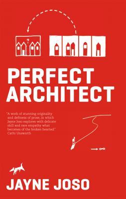 A picture of 'Perfect Architect' 
                              by Jayne Joso