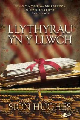 A picture of 'Llythyrau yn y Llwch (elyfr)' 
                              by Sion Hughes