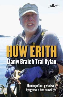 A picture of 'Huw Erith: Llanw Braich, Trai Bylan' 
                              by Huw Erith