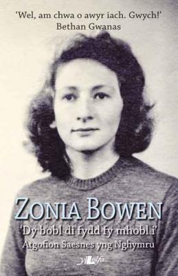 A picture of 'Zonia Bowen - Dy Bobl Di Fydd fy Mhobl I' 
                              by Zonia Bowen