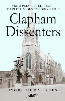 A picture of 'Clapham Dissenters' 
                              by Ivor Thomas Rees