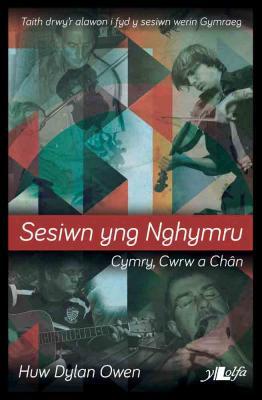 A picture of 'Sesiwn yng Nghymru' 
                              by Huw Dylan Owen
