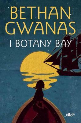A picture of 'I Botany Bay' 
                              by Bethan Gwanas