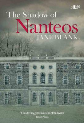 A picture of 'The Shadow of Nanteos' 
                              by Jane Blank