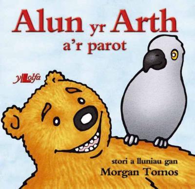 A picture of 'Alun yr Arth a'r Parot'