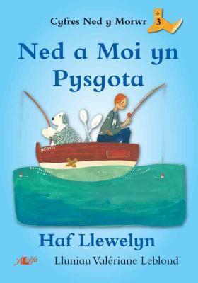 A picture of 'Ned a Moi yn Pysgota' 
                              by Haf Llewelyn