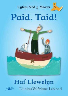 A picture of 'Paid, Taid!' 
                              by Haf Llewelyn