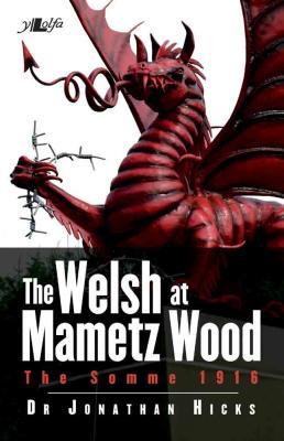 A picture of 'The Welsh at Mametz Wood' 
                              by Jonathan Hicks