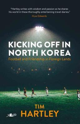 A picture of 'Kicking Off in North Korea (ebook)' 
                              by 