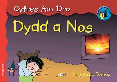 A picture of 'Dydd a Nos' 
                              by Angharad Tomos