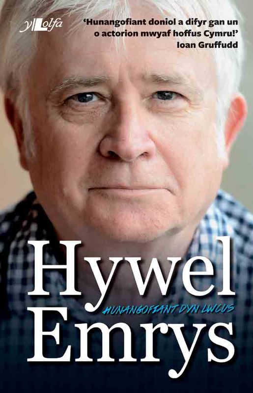 A picture of 'Hywel Emrys: Hunangofiant Dyn Lwcus' 
                              by Hywel Emrys