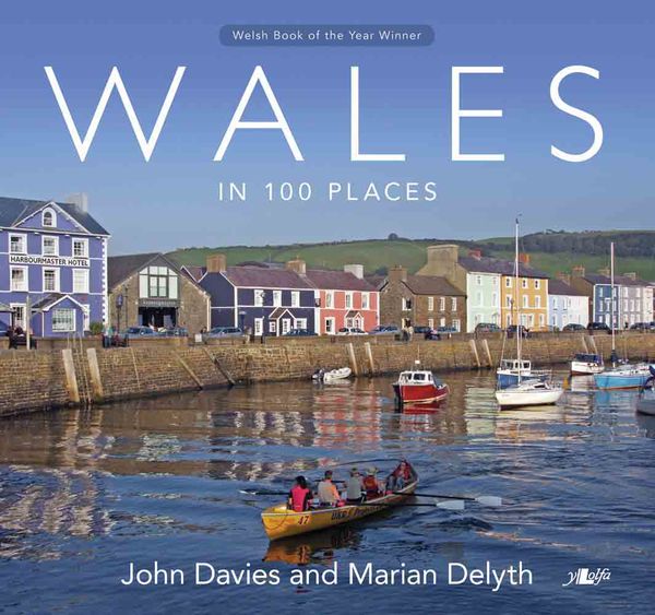 A picture of 'Wales in 100 Places' 
                              by John Davies, Marian Delyth
