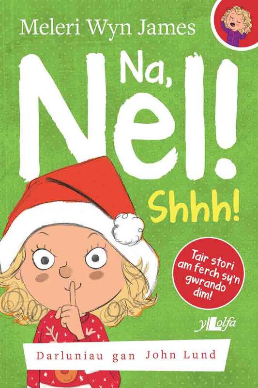 A picture of 'Na, Nel! Shhh!' 
                              by Meleri Wyn James