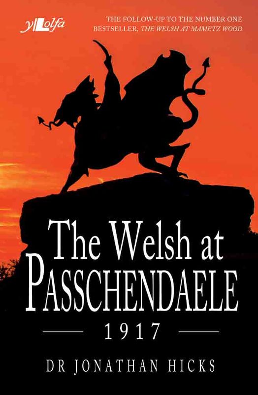 A picture of 'The Welsh at Passchendaele – 1917' 
                              by Jonathan Hicks