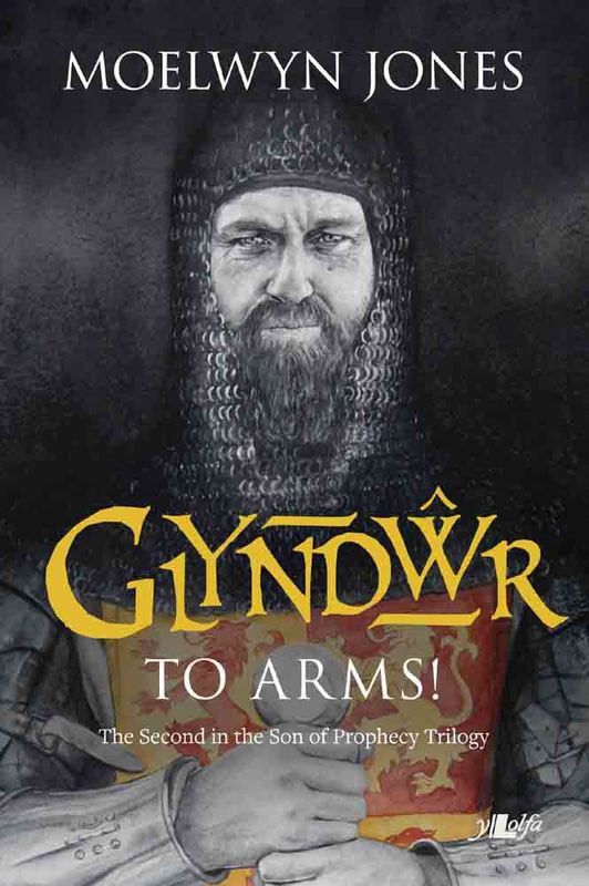 A picture of 'Glyndwr to Arms!' 
                              by Moelwyn Jones