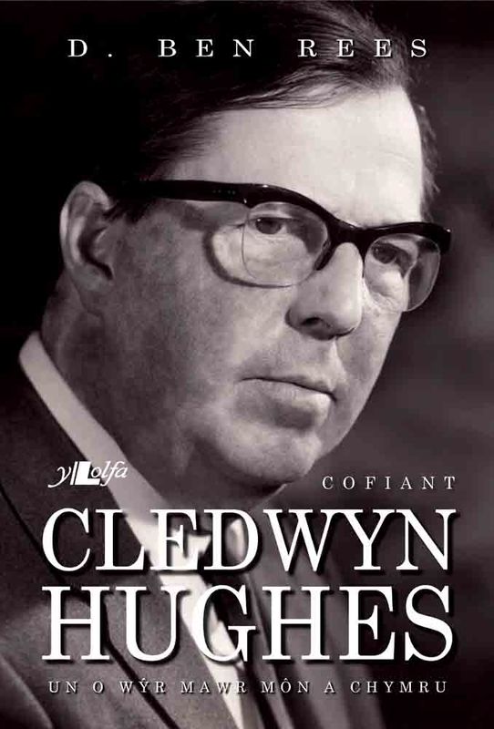 A picture of 'Cofiant Cledwyn Hughes' 
                              by D. Ben Rees