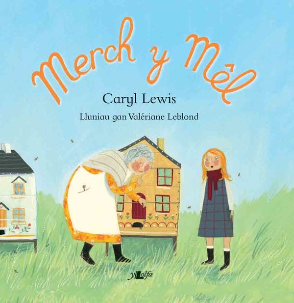 A picture of 'Merch y Mêl' 
                              by Caryl Lewis