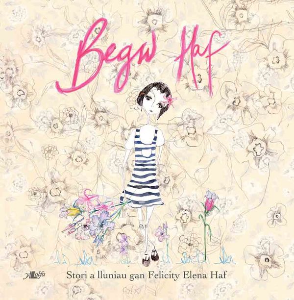 A picture of 'Begw Haf' 
                              by Felicity Haf